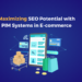Maximizing SEO Potential with PIM Systems in E-commerce
