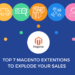 top 7 magento extentions to explode your sales