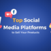 Top social media platforms to sell your products