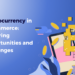 cryptocurrency in e-commerce: opportunities and challenges