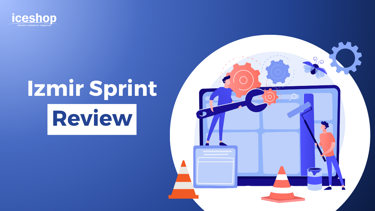 Izmir Sprint Review