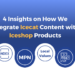 4 insightson how we integrate Icecat content with Iceshop products