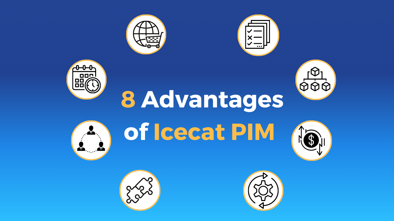 8 Benefits of Icecat PIM
