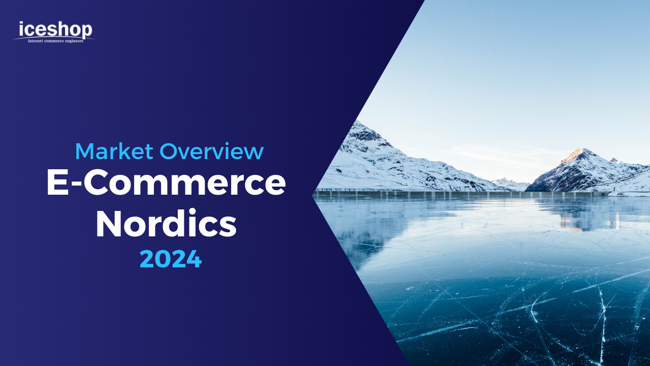E-commerce Nordics 2024: Overview