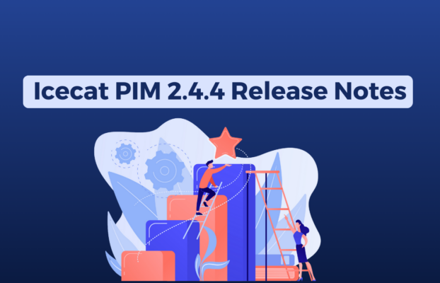 Release Notes Icecat PIM 2.4.4